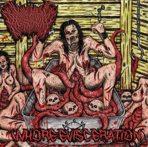 Whore Evisceration (Album)